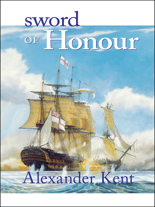 Title details for Sword of Honour by Alexander Kent - Available